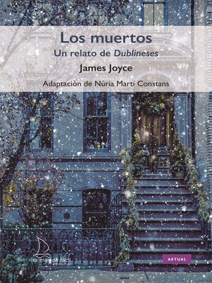 cover image of Los muertos. Un relato de Dublineses--Lectura Fácil